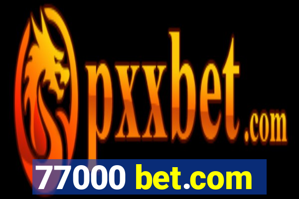 77000 bet.com